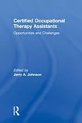 E-Book (epub) Certified Occupational Therapy Assistants von Jerry A Johnson