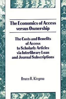 E-Book (pdf) The Economics of Access Versus Ownership von Bruce Kingma