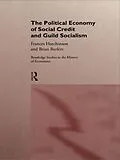 E-Book (epub) The Political Economy of Social Credit and Guild Socialism von Brian Burkitt, Frances Hutchinson