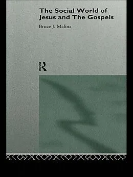 E-Book (epub) The Social World of Jesus and the Gospels von Bruce J. Malina