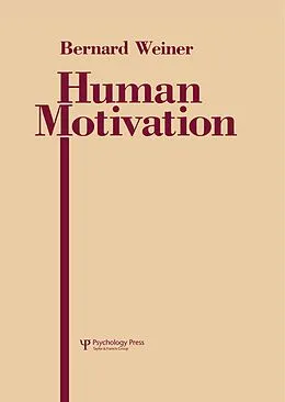 ePUB Human Motivation von Bernard Weiner
