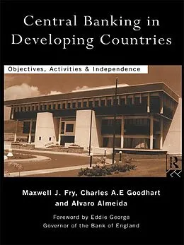 E-Book (epub) Central Banking in Developing Countries von Álvaro Almeida, Maxwell J. Fry, Charles Goodhart