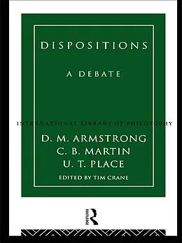 E-Book (epub) Dispositions von D. M. Armstrong, C. B. Martin, U. T. Place