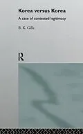 E-Book (pdf) Korea versus Korea von Barry Gills