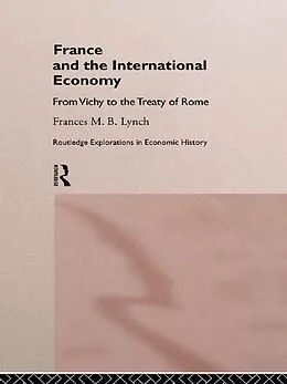 E-Book (epub) France and the International Economy von Frances Lynch