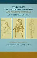 PDF Studies on the History of Behavior von L. S. Vygotsky, A. R. Luria, Jane E. Knox