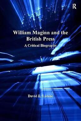 E-Book (epub) William Maginn and the British Press von David E. Latané