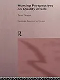 E-Book (pdf) Nursing Perspectives on Quality of Life von Peter Draper