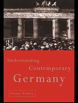ePUB Understanding Contemporary Germany von Stuart Parkes