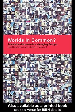 E-Book (epub) Worlds in Common? von Ulrike H. Meinhof, Kay Richardson