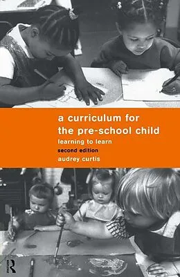 E-Book (epub) A Curriculum for the Pre-School Child von Audrey Curtis