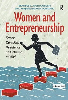E-Book (pdf) Women and Entrepreneurship von Beatrice E. Avolio Alecchi, Mirjana Radovic-Markovic
