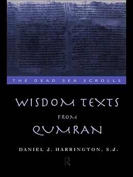 E-Book (epub) Wisdom Texts from Qumran von Daniel Harrington S. J.