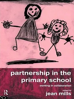 E-Book (pdf) Partnership in the Primary School von Jean Mills