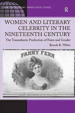 E-Book (pdf) Women and Literary Celebrity in the Nineteenth Century von Brenda R. Weber