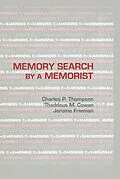 ePUB Memory Search By A Memorist von Charles P. Thompson, Thaddeus M. Cowan, Jerome Frieman