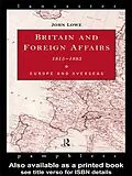 ePUB Britain and Foreign Affairs 1815-1885 von John Lowe