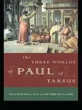 E-Book (epub) The Three Worlds of Paul of Tarsus von Richard Wallace, Wynne Williams