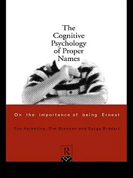 E-Book (epub) The Cognitive Psychology of Proper Names von Serge Bredart, Tim Brennen, Tim Valentine