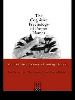 E-Book (pdf) The Cognitive Psychology of Proper Names von Serge Bredart, Tim Brennen, Tim Valentine