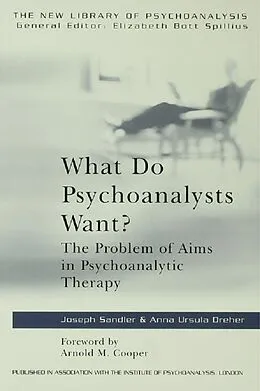 E-Book (pdf) What Do Psychoanalysts Want? von Anna Ursula Dreher, Joseph Sandler