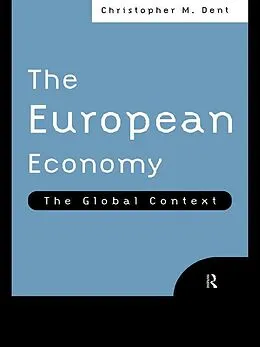 E-Book (epub) The European Economy von Christopher M. Dent