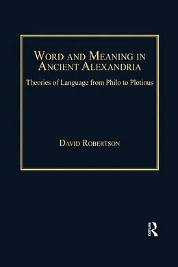 PDF Word and Meaning in Ancient Alexandria von David Robertson