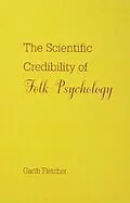 PDF The Scientific Credibility of Folk Psychology von Garth J. O. Fletcher