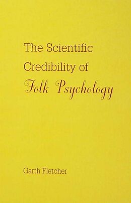 E-Book (epub) The Scientific Credibility of Folk Psychology von Garth J. O. Fletcher