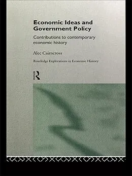 E-Book (epub) Economic Ideas and Government Policy von Alec Cairncross