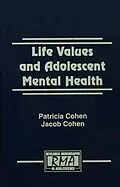 E-Book (pdf) Life Values and Adolescent Mental Health von Patricia Cohen, Jacob Cohen