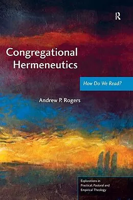 E-Book (epub) Congregational Hermeneutics von Andrew P. Rogers
