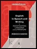 E-Book (pdf) English in Speech and Writing von Rebecca Hughes