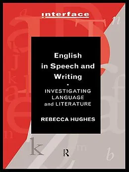 E-Book (pdf) English in Speech and Writing von Rebecca Hughes