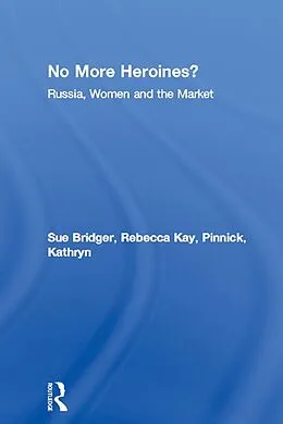 E-Book (pdf) No More Heroines? von Sue Bridger, Rebecca Kay, Kathryn Pinnick