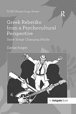 eBook (pdf) Greek Rebetiko from a Psychocultural Perspective de Daniel Koglin