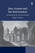 E-Book (epub) Jane Austen and the Reformation von Roger Emerson Moore