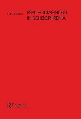 E-Book (epub) Psychodiagnosis in Schizophrenia von Irving B. Weiner