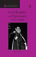 ePUB Lord Burghley and Episcopacy, 1577-1603 von Brett Usher