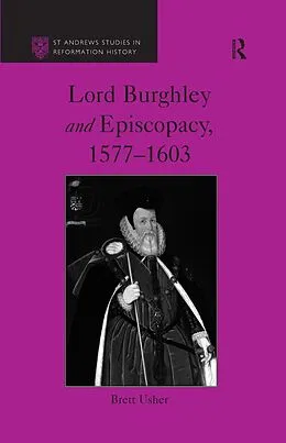 ePUB Lord Burghley and Episcopacy, 1577-1603 von Brett Usher