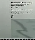 E-Book (epub) Multinational Restructuring, Internationalization and Small Economies von Thomas Andersson, Torbjorn Fredriksson, Roger Svensson