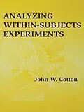 E-Book (epub) Analyzing Within-subjects Experiments von John W. Cotton