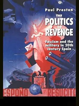 E-Book (epub) The Politics of Revenge von Paul Preston