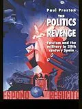 E-Book (pdf) The Politics of Revenge von Paul Preston