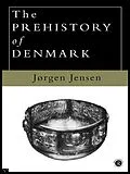 E-Book (epub) The Prehistory of Denmark von Jorgen Jensen