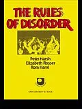 E-Book (epub) The Rules of Disorder von Peter Marsh, Elizabeth Rosser, Rom Harre
