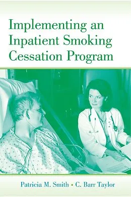 E-Book (pdf) Implementing an Inpatient Smoking Cessation Program von Patricia M. Smith, C. Barr Taylor
