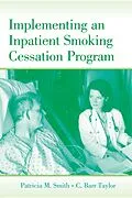 E-Book (epub) Implementing an Inpatient Smoking Cessation Program von Patricia M. Smith, C. Barr Taylor