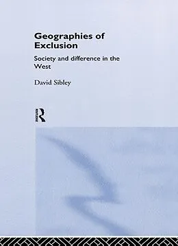 E-Book (epub) Geographies of Exclusion von David Sibley