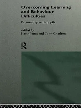 E-Book (pdf) Overcoming Learning and Behaviour Difficulties von Tony Charlton, Kevin Jones